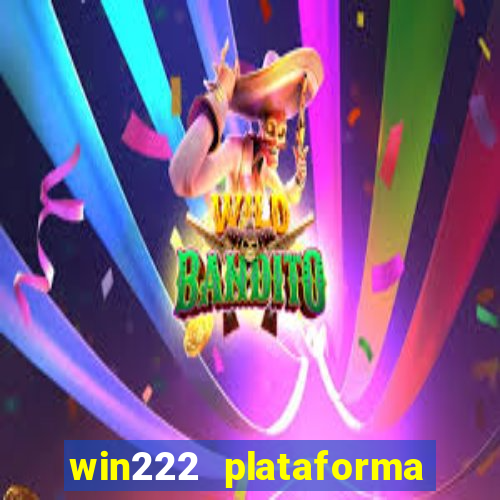 win222 plataforma de jogos